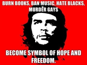 burn-books-ban-music-hate-blacks-murder-gays-become-symbol-of-hope-and-freedome-che-guevara-620x465